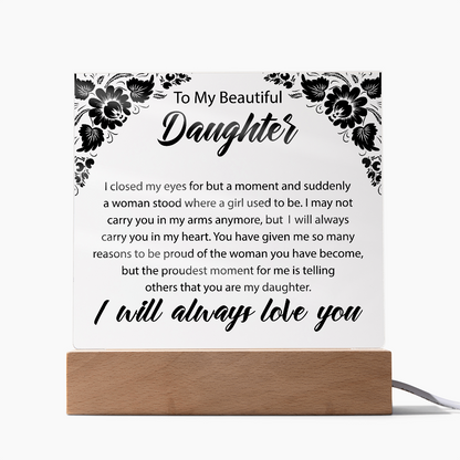 To My Beautiful Daughter  | Square Acrylic Plaque