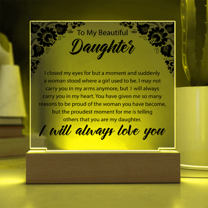 To My Beautiful Daughter  | Square Acrylic Plaque