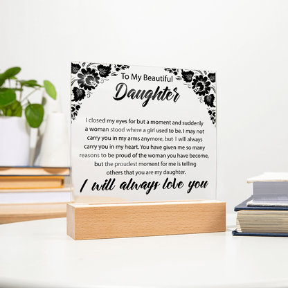 To My Beautiful Daughter  | Square Acrylic Plaque