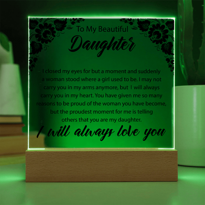 To My Beautiful Daughter  | Square Acrylic Plaque