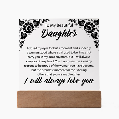 To My Beautiful Daughter  | Square Acrylic Plaque