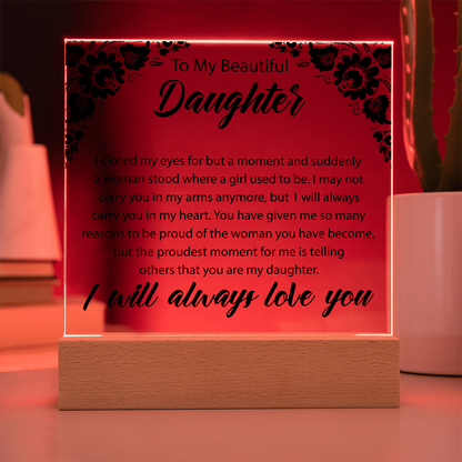 To My Beautiful Daughter  | Square Acrylic Plaque